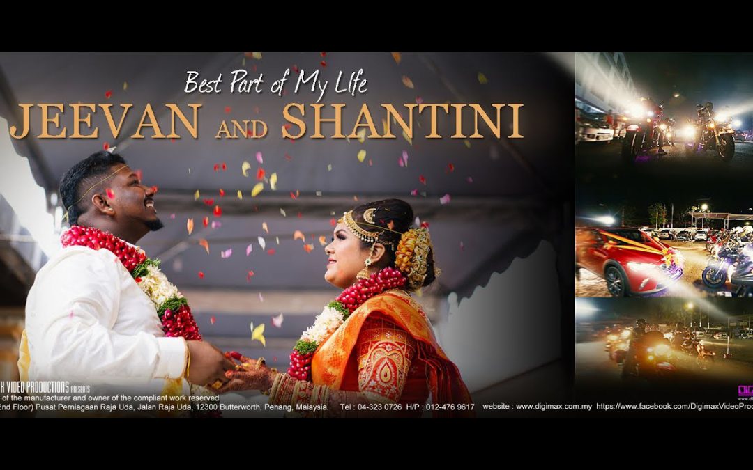 Jeevan & Shantini | Best Part of My Life